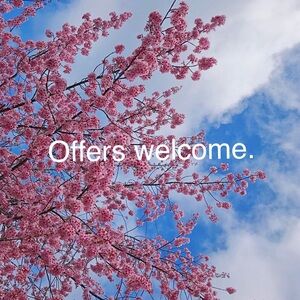 Offers are always welcome. Have a wonderful week. 😊